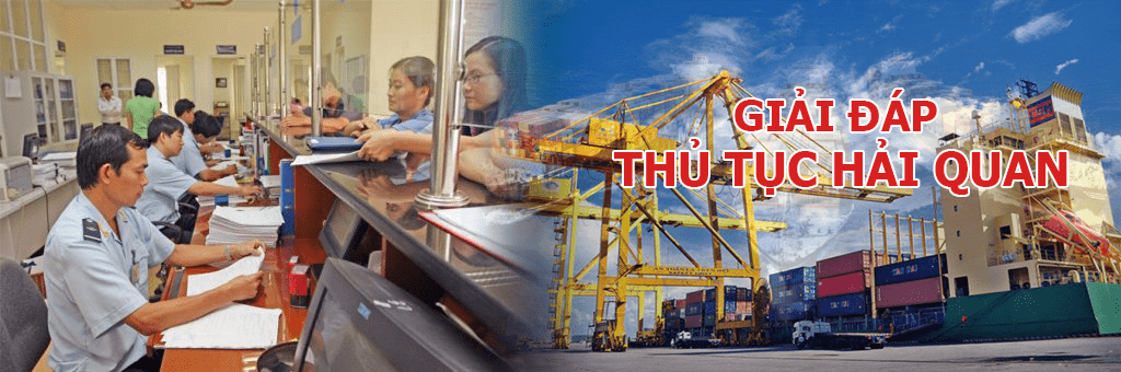 Giải đáp thủ tục Hải Quan