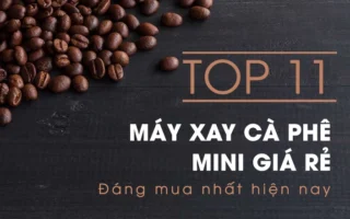 Bí Quyết Chọn Máy Xay Cà Phê 2026: Nâng Tầm Hương Vị Hoàn Hảo